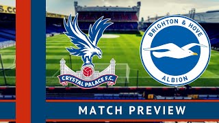 Crystal Palace vs Brighton Preview | Team news, predicted line-up & more! | Premier League