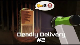 Deadly Delivery EP.02