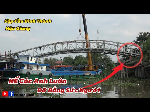 Người Dân Chạy Đến Hỗ Trợ Đỡ Nhịp Cầu,Sà Lan Cẩu Gặp Khó Vừa Cẩu Vừa Lái Sà Lan Chỉ Một Tài Công