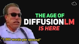 1,000 tok/s?! The Age of Diffusion Based LLMs Is Upon Us