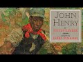 John Henry's Strength and Sacrifice
