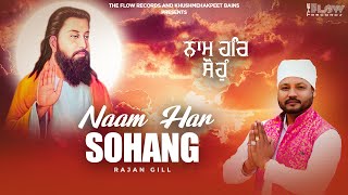 Naam Har Sohang  (Official Video) | Rajan Gill | The Shabvy |  New Devotional Songs 2025