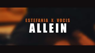 Estefania x Vocis  - Allein