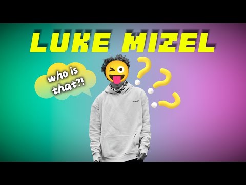 Who I am, What I do, Why I do it (Luke Mizel)