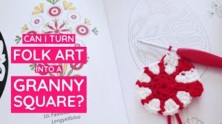 Can I Turn Folk Art into a Granny Square? | Crochet Design Challenge