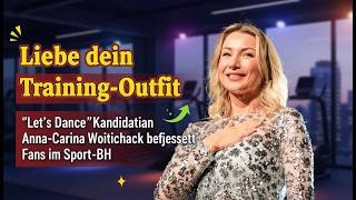 Anna Carina Woitschack begeistert im Sport Look während 'Let's Dance' Training