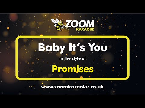 Promises – Baby It’s You – Karaoke Version from Zoom Karaoke