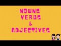 Exploring Nouns, Verbs, and Adjectives