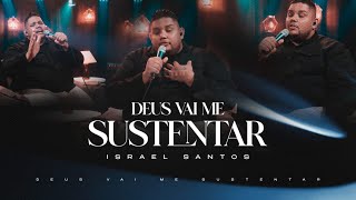 Israel Santos - Deus Vai Me Sustentar [Cover Esther Fiaux ]
