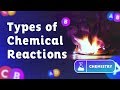 Exploring the Five Categories of Chemical Reactions