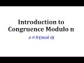Introduction to Congruence Modulo n