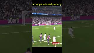 Mbappe  Penatly  Missed #realmadrid  #MbappeMiss #elclassico  #FootballMoments#ViralFootball