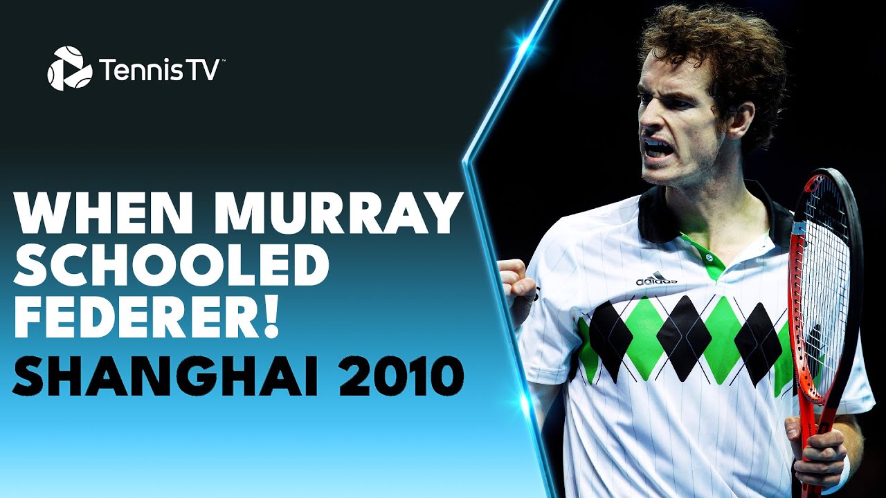 When Murray SCHOOLED Federer To Win The Shanghai 2010 Title!