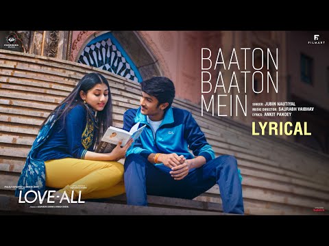 Baaton Baaton Mein (Lyrical Video) | Jubin Nautiyal | Kay Kay Menon | Love All | Panorama Music