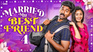 Married My Best Friend💍❤️| Episode - 4 |Ft.Jaiseelan & Samyutha|  @narikootamofficial  |Tamada Media