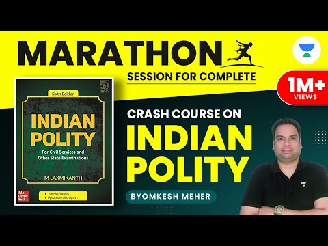 Complete Indian Polity Crash Course | Marathon Session | UPSC CSE/IAS 2022/23 | Byomkesh Meher