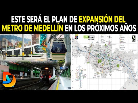 Este Será El Plan De Expansión Del Metro De Medellín En Los Próximos Años | Nuevos Trenes Antioquia