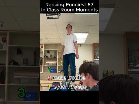 Ranking Funniest 67In Class Room Moments