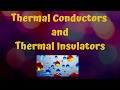 Molecular Behavior in Thermal Conductors and Insulators
