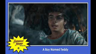 Dial of Destiny 41: A Boy Named Teddy