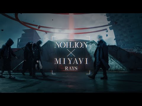 Anime『ULTRAMAN』Final Season OP Theme／NOILION&#215;MIYAVI &quot;RAYS&quot;［Official Music Video］