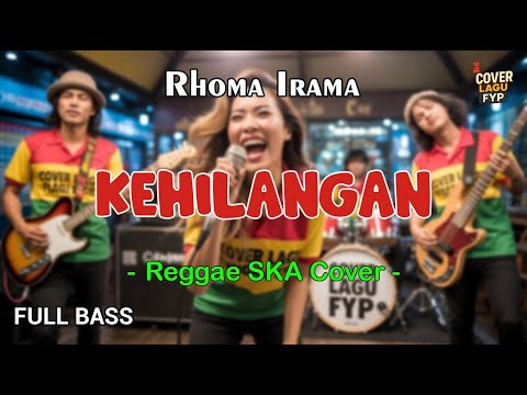 Rhoma Irama - Hilang (Reggae Cover) || Full Bass