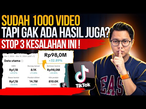 SUDAH 1000 VIDEO TIKTOK TAPI GAK ADA PENJUALAN, INI 3 KESALAHAN YG SERING DILAKUKAN, CEK VIDEOMU!