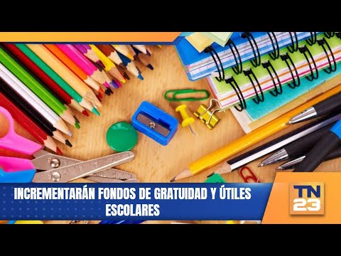 Incrementarán fondos de gratuidad y útiles escolares