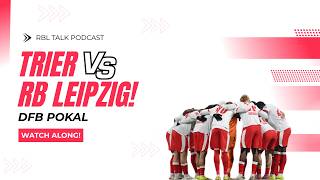 🔴 LIVE: Eintracht Trier vs RB Leipzig | DFB-Pokal Round 1 Watchalong & Tactical Analysis