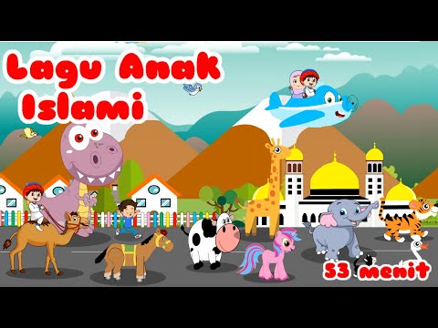 Lagu Anak Islami - Aku Mau Ke Mekkah, Allahul Kaafi, Kalimat Thayyibah, Bismillah, dan Kisah Rasul