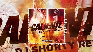 Jay Santos - Caliente (Dj Shorty Remix) (Official Audio Video)