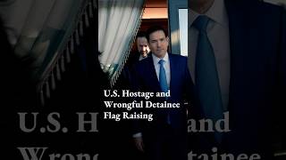 U.S. Hostage and Wrongful Detainee Flag Raising