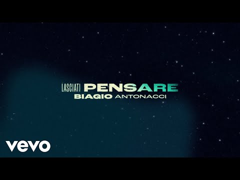 Biagio Antonacci - Lasciati pensare (Visual Lyrics)