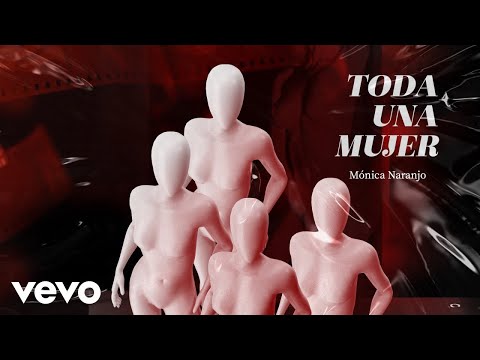Mónica Naranjo - Toda Una Mujer