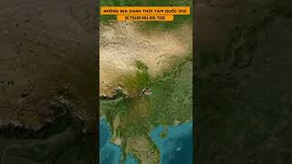 Những Địa Danh Thời Tam Quốc - Phần 3:  Đô Thành nhà Ngô, Thục #shorts