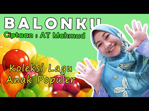 BALONKU - LAGU ANAK POPULER ( Ciptaan AT Mahmud, Cover by Laila Mubarokah )