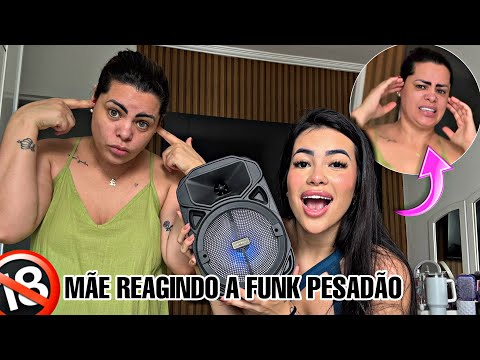 MÃE REAGINDO A FUNKS PESADÃO!! 😳🔞