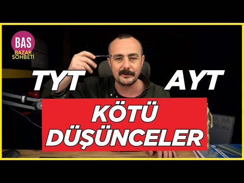 TYT-AYT Çalışmanı Engelleyen Sebepler Neler? Bazar Sohbeti