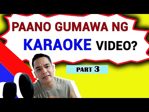 How To Make Karaoke Video Part 3/4