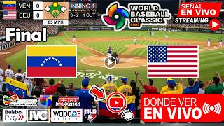 Venezuela vs. Estados Unidos En Vivo, Donde ver FINAL Clasico Mundial de Beisbol 2026 VZLA vs. USA