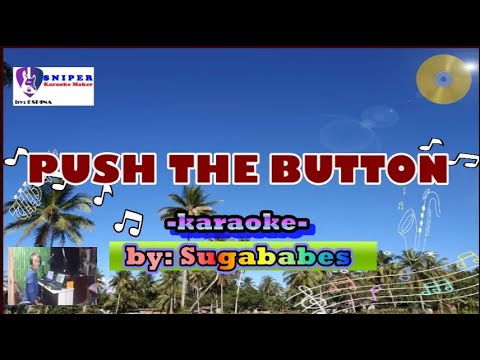 PUSH THE BUTTON karaoke by Sugababes