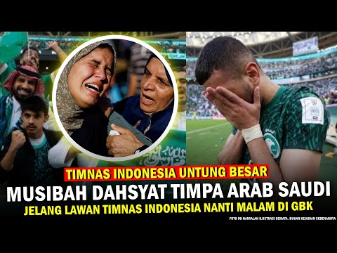 🔵 SEMUANYA AUTO KAGET ‼️ Kiamat Kabar Duka Hampiri Arab Saudi Jelang Vs Timnas Indonesia Nanti Malam