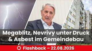 Spektakulärer Blitzschlag, Nevrivy unter Druck und Asbest im Gemeindebau