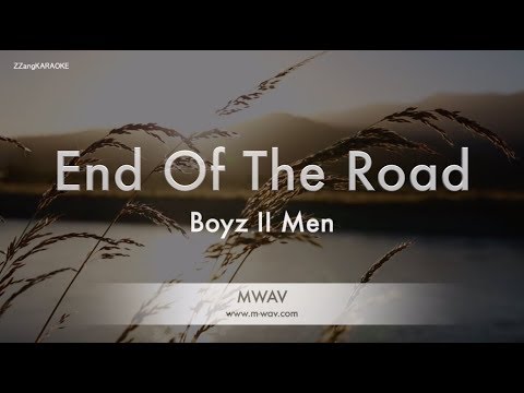 Boyz II Men-End Of The Road (Melody/Lyrics Ver.) [ZZang KARAOKE]