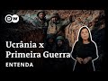 Conflitos Históricos: Ucrânia e Primeira Guerra