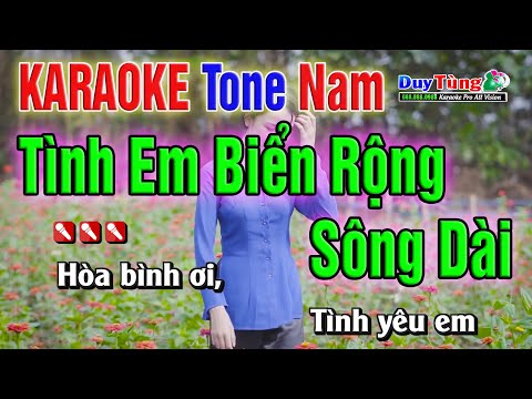 Karaoke || Tình Em Biển Rộng Sông Dài – Tone Nam  || Nhạc Sống Duy Tùng