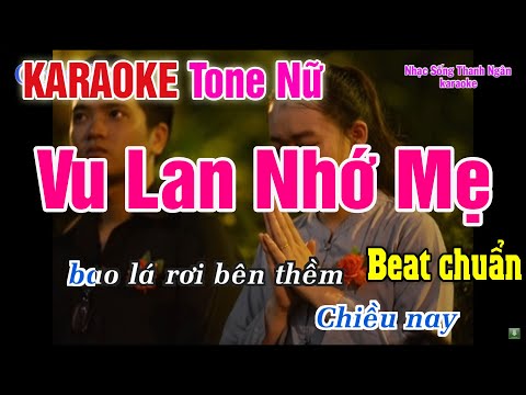 Vu Lan Nhớ Mẹ Karaoke Tông Nữ – Nhạc sống thanh ngân