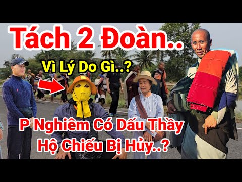 135: Tách Đoàn Thành 2 Vì Lý Do Gì..? PHƯỚC NGHIÊM Có Giấu Thầy Minh Tuệ Về Hộ Chiếu Bị Hủy