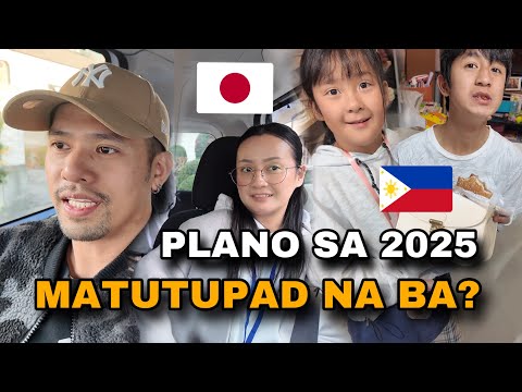 PLANO SA 2025 , MALAPIT NA MATUPAD | Buhay sa Japan