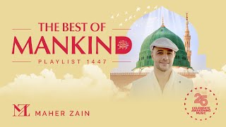 Maher Zain - The Best Of Mankind ﷺ Album 2025
